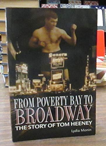 Stock image for From Poverty Bay to Broadway: The Story of Tom Heeney for sale by HPB-Red