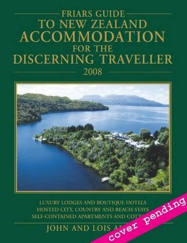 Friar's Guide to New Zealand Accommodation for the Discerning Traveller (9781869711320) by Allen, John