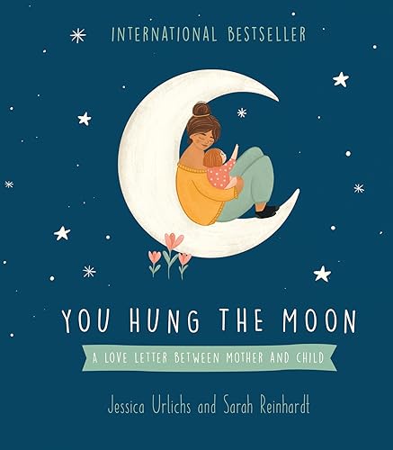 9781869714871: You Hung the Moon: A love letter between Mother and Child.