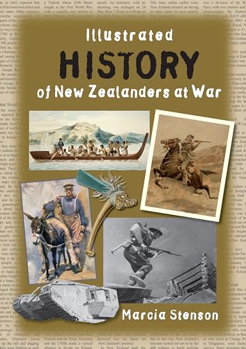 Stock image for Illustrated History of New Zealanders at War for sale by Woodend Bookshop