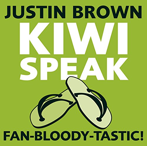 Stock image for Kiwi Speak - Fan-Bloody-Tastic! for sale by Der Ziegelbrenner - Medienversand