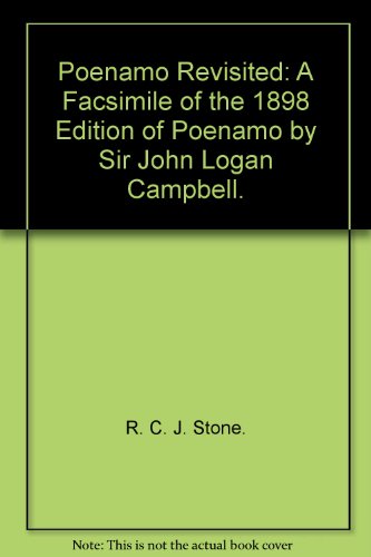 9781869797980: Poenamo Revisited: A Facsimile of the 1898 Edition of Poenamo by Sir John Logan Campbell.