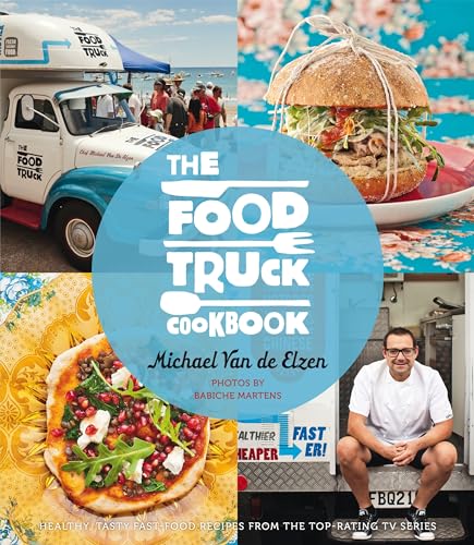 Stock image for The Food Truck Cookbook for sale by Book Express (NZ)