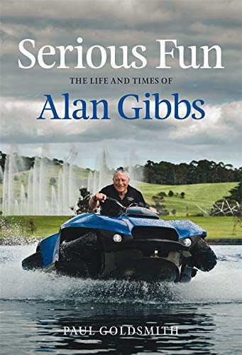 9781869799298: Serious Fun: the Life And Times of Alan Gibbs