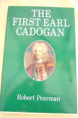 Stock image for The First Earl Cadogan for sale by Clarendon Books P.B.F.A.