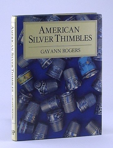 Stock image for American Silver Thimbles for sale by Book Deals