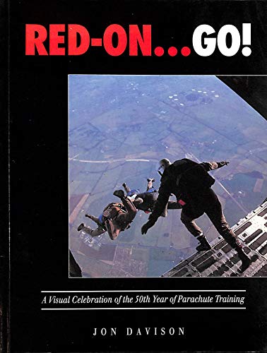 Stock image for Red on - Go: Visual Celebration of 50 Years of Parachute Training for sale by WorldofBooks