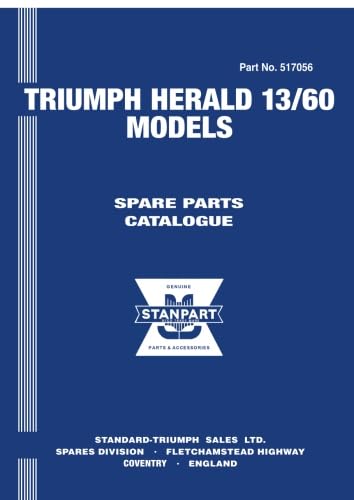 Beispielbild fr Triumph Herald 13/60 Official Spare Parts Catalogue: (517056) zum Verkauf von Revaluation Books