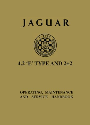 Beispielbild fr JAGUAR 4.2 E TYPE AND 2+2: E131/6 (Official Owners' Handbooks) zum Verkauf von Orbiting Books