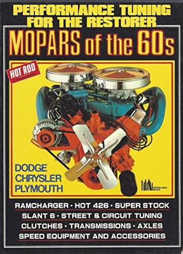 Performance Tuning for the Restorer: Mopars of the 60's.