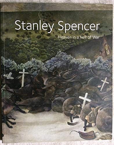 Beispielbild fr Stanley Spencer: Heaven in a Hell of War zum Verkauf von WorldofBooks