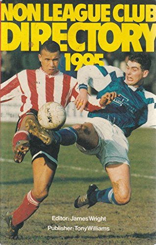 Beispielbild fr The Non-league Club Directory 1995 zum Verkauf von WorldofBooks