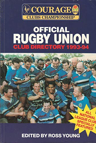 The Courage Official Rugby Union Club Directory: 1993 - 1994 (9781869833862) by Young, R.