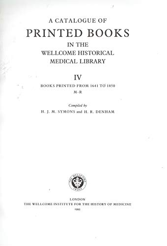 Beispielbild fr A Catalogue of Printed Books in the Wellcome Historical Medical Library I-IV (4-volume set). I: Books printed before 1641. II: Books printed from 1641 to 1850 A-E. III: Books printed from 1641 to 1850 F-L. IV: Books printed from 1641 to 1850 M-R zum Verkauf von Antiquariaat Schot