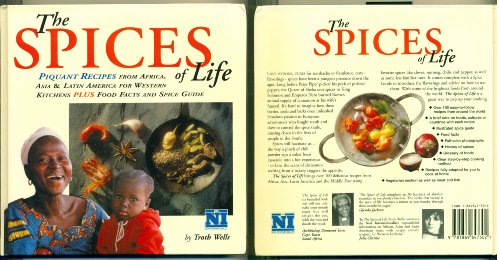 Beispielbild fr Spices of Life: Piquant Recipes from Africa, Asia and Latin America for Western Kitchens zum Verkauf von WorldofBooks