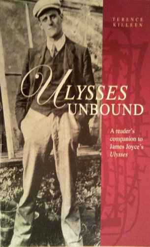 Stock image for Ulysses Unbound: A Reader's Companion to James Joyce's Ulysses for sale by Frank J. Raucci, Bookseller