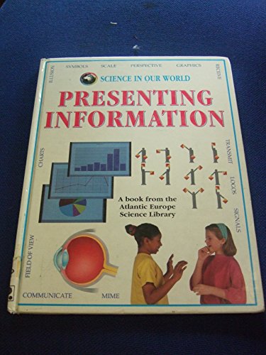 Presenting Information (Science in Our World) (9781869860233) by Knapp, Brian J.