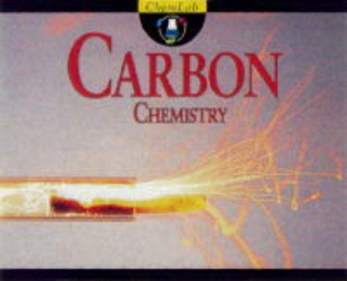 Stock image for Carbon Chemistry (ChemLab S.) [Hardcover] Walshaw, Keith for sale by Re-Read Ltd