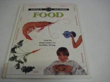 Food (Science in Our World) (9781869860752) by Brian Knapp