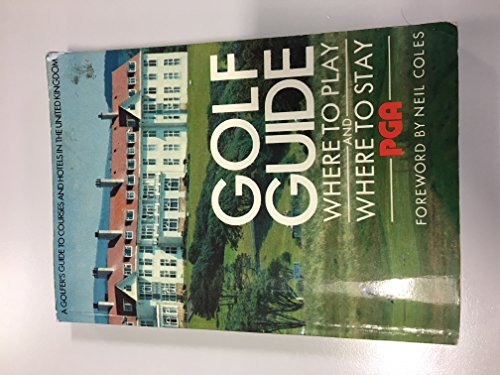 Stock image for PGA Golf Guide - Where to Play and Where to Stay for sale by AwesomeBooks