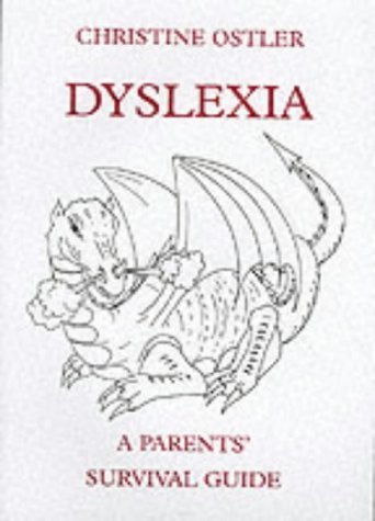 Beispielbild fr Dyslexia: A Parents' Survival Guide zum Verkauf von WorldofBooks