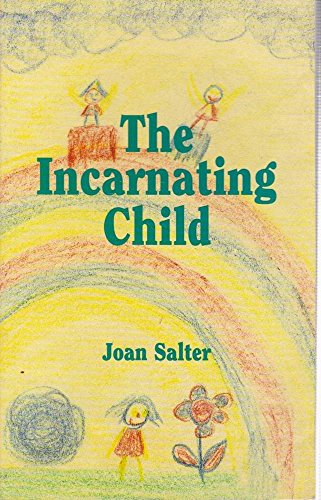 Stock image for The Incarnating Child for sale by gearbooks