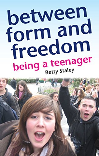 9781869890087: Between Form and Freedom: Guiding Teenagers Through the Dangerous Years (Lifeways S.)