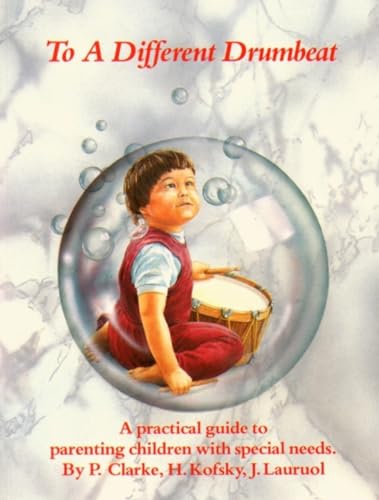 Beispielbild fr To a Different Drumbeat: Practical Guide to Parenting Children with Special Needs (Lifeways S.) zum Verkauf von WorldofBooks