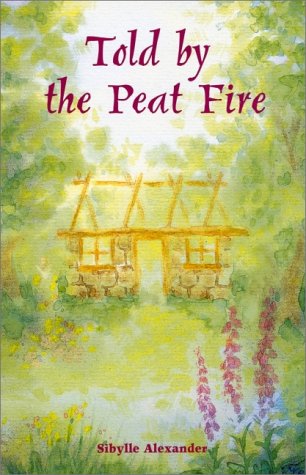 Beispielbild fr Told by the Peat Fire (Storytelling) zum Verkauf von WorldofBooks