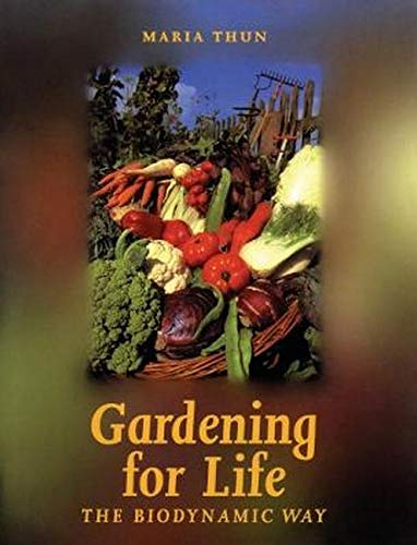 9781869890322: Gardening for Life: The Biodynamic Way (Art & Science)