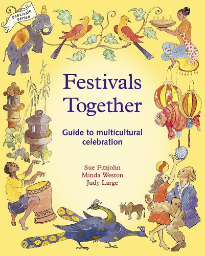 Beispielbild fr Festivals Together: Guide to Multi-cultural Celebration, A (Festivals and The Seasons) zum Verkauf von SecondSale