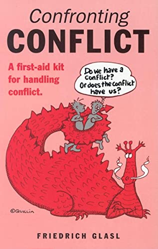 Beispielbild fr Confronting Conflict: First-aid Kit for Handling Conflict, A zum Verkauf von Wonder Book