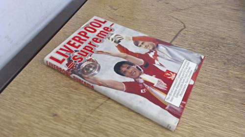 Beispielbild fr Liverpool Supreme: The Official Liverpool F.C. Publication Celebrating Their League Championship and F.A. Cup Double zum Verkauf von WorldofBooks