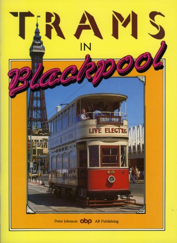 Trams in Blackpool (9781869915001) by Peter Johnson