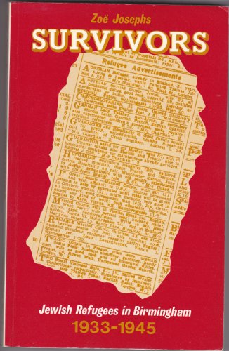 Beispielbild fr Survivors: Jewish Refugees in Birmingham, 1933-45 zum Verkauf von WorldofBooks