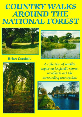 Country Walks Around the National Forest: A Collection of Rambles Exploring England's Newest Woodlands and the Surrounding Countrysides (9781869922566) by Conduit, Brian