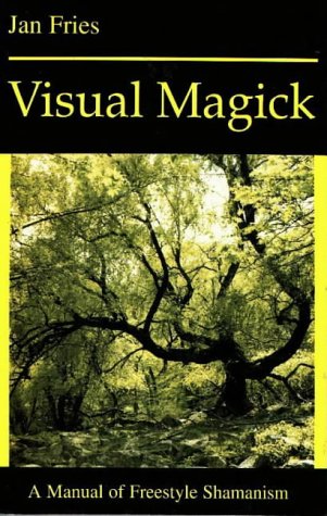 9781869928186: Visual Magick: Manual of Freestyle Shamanism