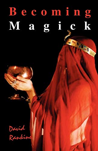 Imagen de archivo de Becoming Magick : New and Revised Magicks from the New Aeon a la venta por Better World Books: West