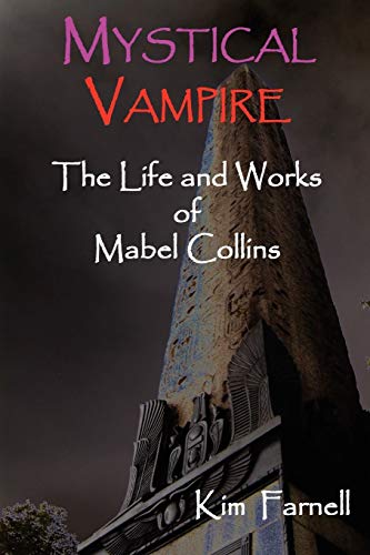 Imagen de archivo de Mystical Vampire: The Life and Works of Mabel Collins a la venta por Books From California