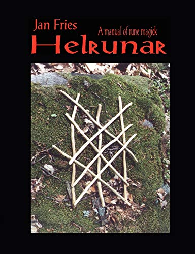 HELRUNAR: A Manual Of Rune Magick (3rd enlarged edition)