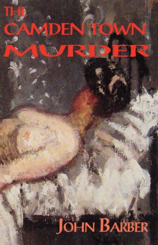 The Camden Town Murder (9781869928919) by Barber, John