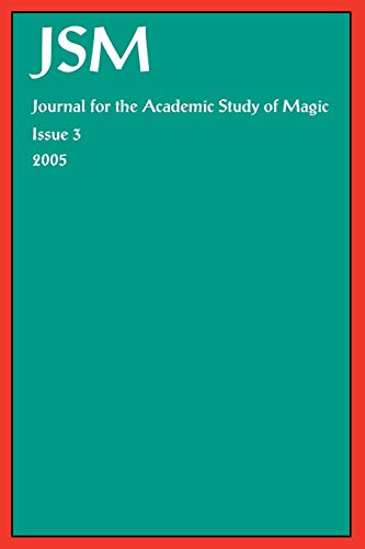 JOURNAL FOR THE ACADEMIC STUDY OF MAGIC, ISSUE 3