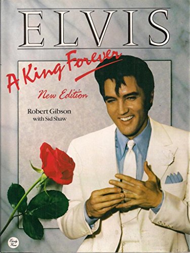 Beispielbild fr Elvis: A King Forever zum Verkauf von WorldofBooks