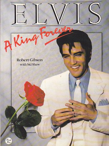Stock image for Elvis: A King Forever for sale by WorldofBooks