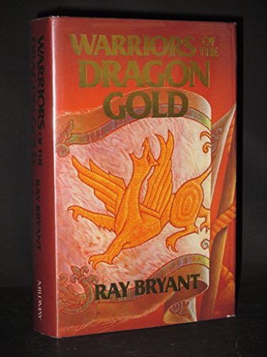 Beispielbild fr Warriors of the Dragon Gold zum Verkauf von WorldofBooks