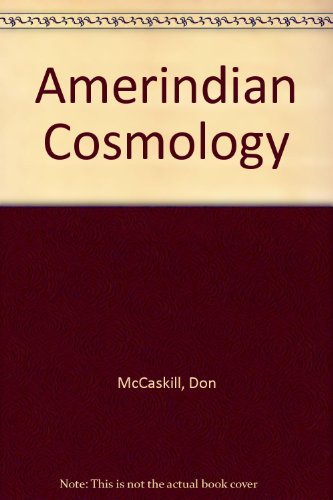 Stock image for Amerindian Cosmology for sale by Jenhams Books