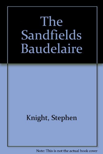 The Sandfields Baudelaire (Pamphlet) (9781869961787) by Stephen Knight