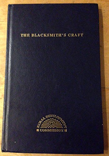 Imagen de archivo de The Blacksmith's Craft: An Introduction to Smithing for Apprentices and Craftsmen a la venta por HPB-Diamond