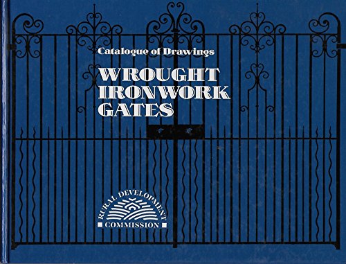 9781869964221: Wrought Ironwork Gates: Catalogue of Drawings (Rural Commission S.)