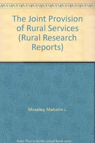 9781869964634: The Joint Provision of Rural Services (Rural Research Reports)